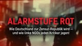 ALARMSTUFE ROT: Wie Deutschland zur Zensur-Republik wird – und wie linke NGOs jeden Kritiker jagen!