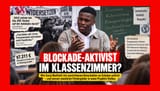 Blockade-Aktivist im Klassenzimmer: Das Netzwerk hinter Suraj Mailitafi