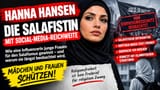 Hanna Hansen: Wenn Salafismus als Selbstbestimmung verkauft wird