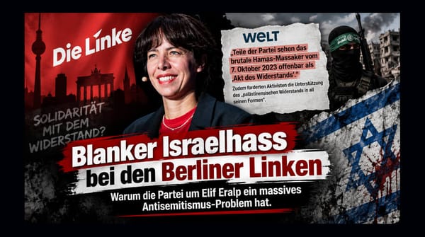 Der Sumpf der Berliner Linken: Antisemitismus, Terror-Glorifizierung und die Farce der „Spitzenkandidatin“